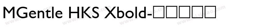 MGentle HKS Xbold字体转换